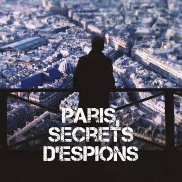 Paris, secrets d'espions