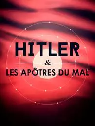 Hitler et les apôtres du  mal