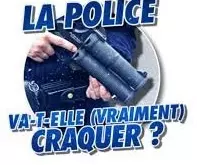 La police va-t-elle (vraiment) craquer ?