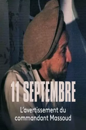 11 Septembre, l'avertissement du commandant Massoud