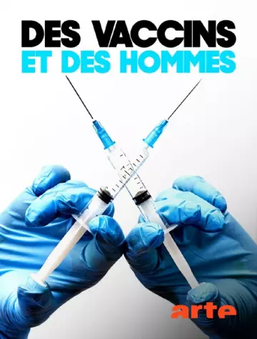 Des vaccins et des hommes