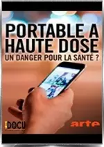 Portable à haute dose Un danger pour la santé ?