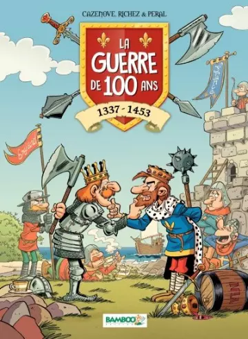 La Guerre de 100 ans - 1337 - 1453  [BD]