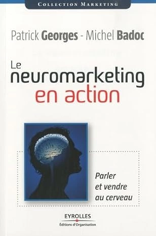 Le Neuromarketing en Action  [Livres]