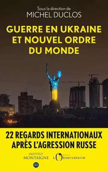 Guerre en Ukraine et nouvel ordre du monde  Michel Duclos  [Livres]