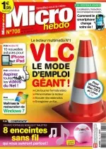 Micro Hebdo N°708 - VLC Le Mode d'emploi Géant  [Magazines]