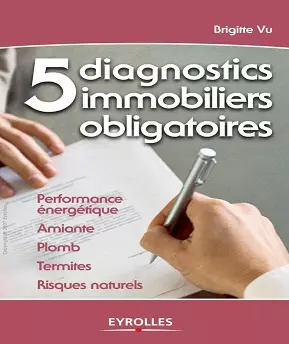 5 diagnostics immobiliers obligatoires  [Livres]