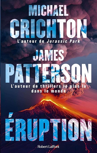 Eruption Michael Crichton - James Patterson  [Livres]