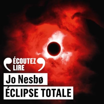 Éclipse totale - Harry Hole 13 Jo Nesbø  [AudioBooks]