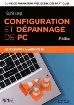 Configuration et dépannage de PC de Windows 7 à Windows 10  [Livres]