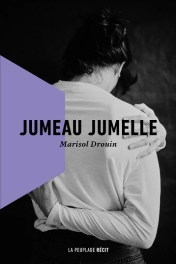 JUMEAU JUMELLE - MARISOL DROUIN  [Livres]