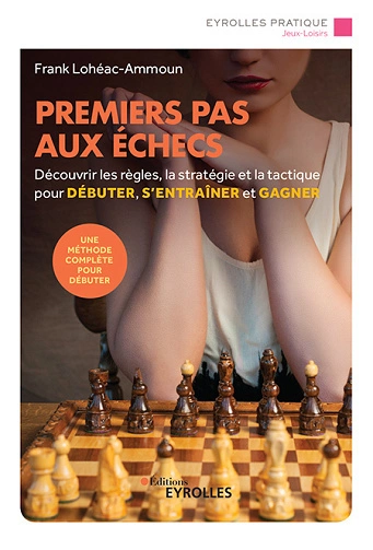 Premiers pas aux échecs  Frank.Lohéac-Ammoun  [Livres]