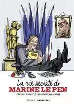 La vie secrète de Marine Le Pen  [BD]