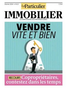 Le Particulier Immobilier - Février 2024  [Magazines]