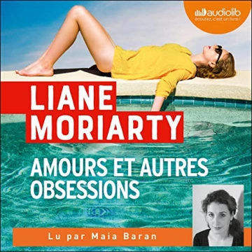 Amours et autres obsessions Liane Moriarty  [AudioBooks]