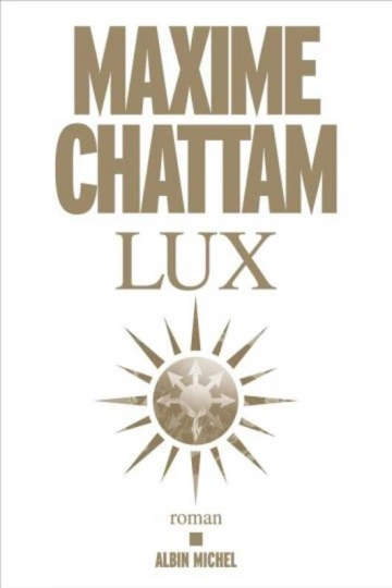 MAXIME CHATTAM - LUX  [Livres]