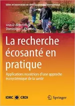 La Recherche Ecosante En Pratique  [Livres]