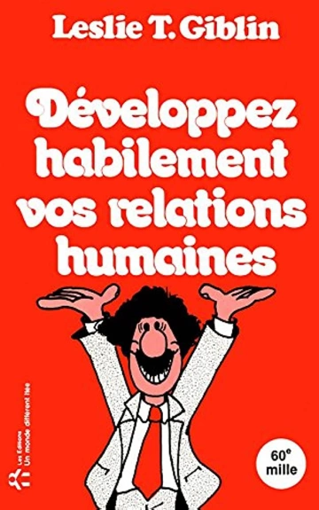 DÉVELOPPEZ HABILEMENT VOS RELATIONS HUMAINES  [Livres]