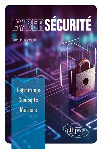 Cybersécurité définitions concepts métiers  [Livres]