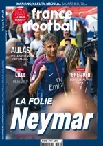 France Football N°3718 Du 8 Août 2017  [Magazines]