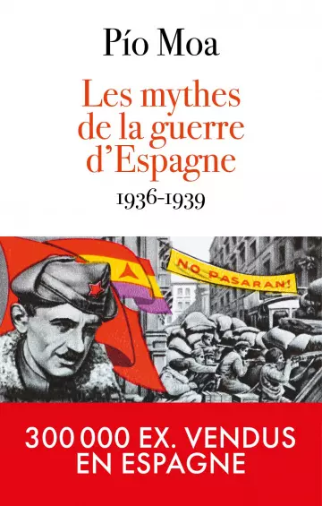 Les mythes de la guerre d'Espagne  [Livres]