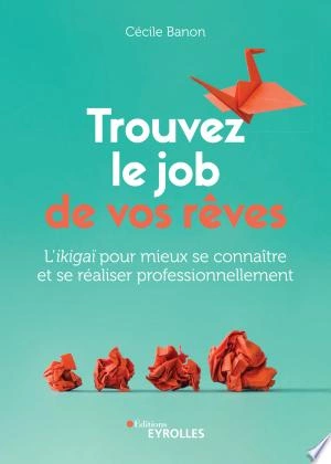 TROUVEZ LE JOB DE VOS RÊVES - CÉCILE BANON  [Livres]