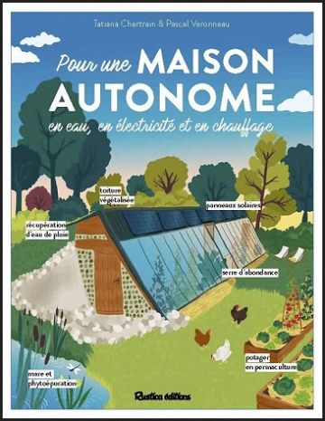 POUR UNE MAISON AUTONOME • TATIANA CHARTRAIN, PASCAL VERONNEAU  [Livres]