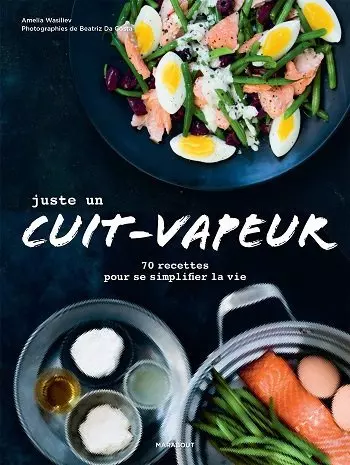 Juste un cuit-vapeur  [Livres]