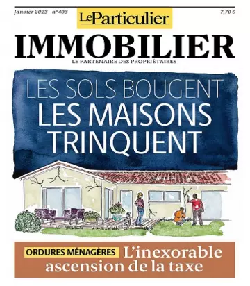 Le Particulier Immobilier N°403 – Janvier 2023  [Magazines]