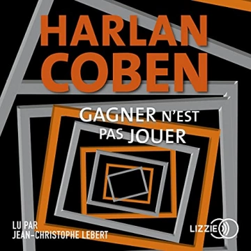 HARLAN COBEN - GAGNER N'EST PAS JOUER  [AudioBooks]