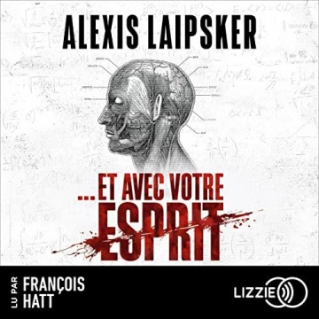 Et avec votre esprit  Alexis Laipsker  [AudioBooks]