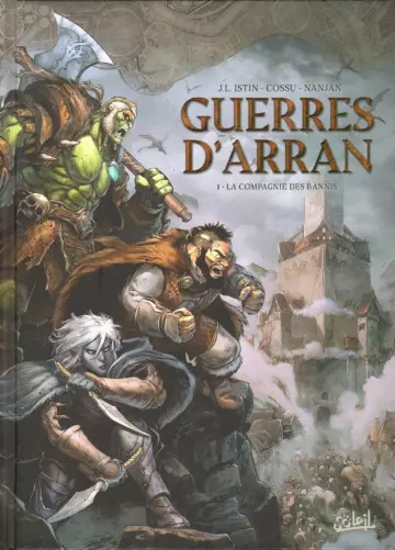 Guerres d'Arran - Tome 1 - La Compagnie des Bannis  [BD]