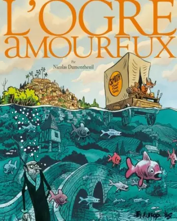 L'ogre amoureux  Nicolas Dumontheuil  [BD]