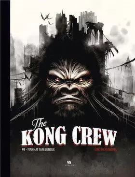 The kong crew tome 1 - Manhattan jungle  [BD]