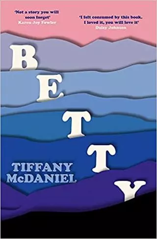 Betty de Tiffany McDaniel  [Livres]