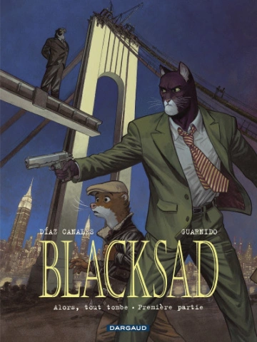 BLACKSAD TOME 06 - ALORS, TOUT TOMBE (PREMIÈRE PARTIE)  [BD]