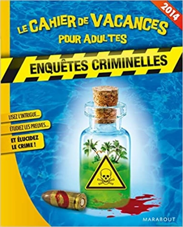 Cahier de vacances pour adultes Enquêtes criminelles 2014  [Livres]