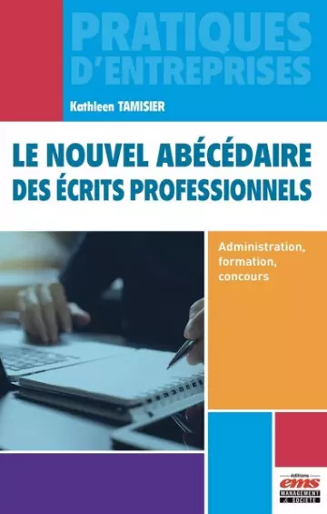 Le nouvel abécédaire des écrits professionnels  [Livres]