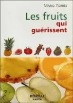 Les Fruits Qui Guérissent  [Livres]