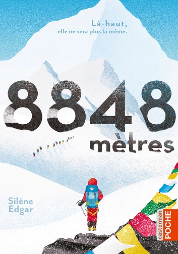 8848 mètres .Silène Edgar  [Livres]