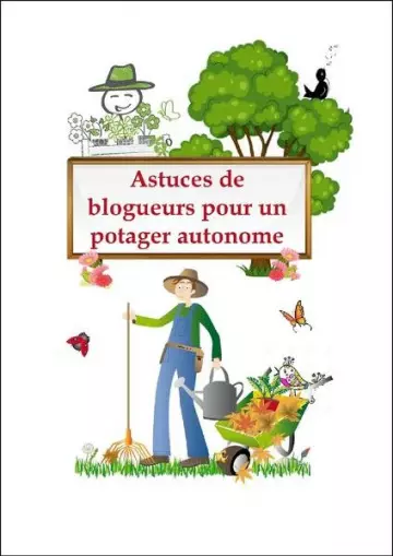 ASTUCES DE BLOGUEURS POUR UN POTAGER AUTONOME  [Livres]