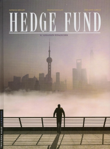 Hedge Fund Tome 6  [BD]