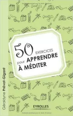 50 exercices pour apprendre à méditer  [Livres]