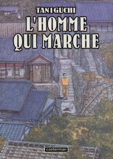 L'homme qui marche Jiro Taniguchi  [Mangas]