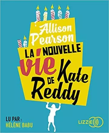 LA NOUVELLE VIE DE KATE REDDY - ALLISON PEARSON  [AudioBooks]