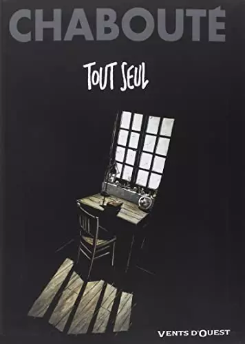 TOUT SEUL (CHABOUTÉ)  [BD]