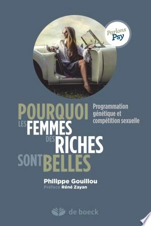 Pourquoi les femmes des riches sont belles ?  [Livres]