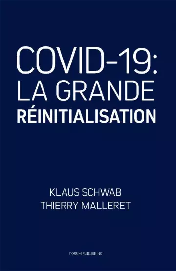 COVID-19: La Grande Réinitialisation Klaus Schwab & Thierry Malleret  [Livres]