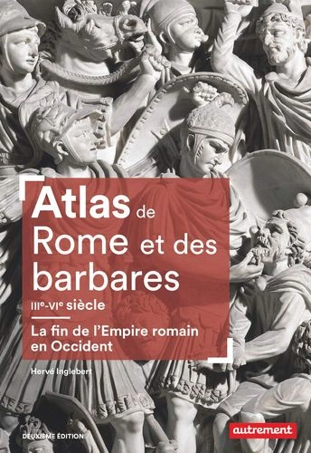 Atlas de Rome et des barbares  [Livres]