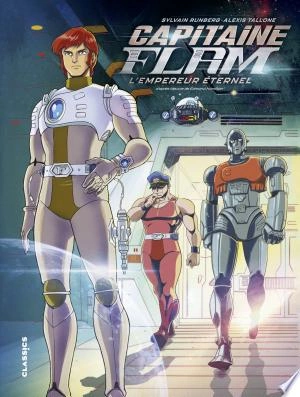 Capitaine Flam - L'Empereur Eternel  [BD]